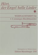 Hört, der Engel Helle Lieder : Weihnachtsheft Für 4-6 Stimmigen Blechblaeserchor.