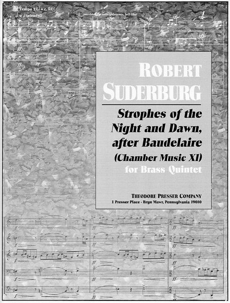 Strophes Of The Night and Dawn, After Baudelaire (Chamber Music XI): Brass Quintet.