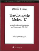 Complete Motets, 17 / Ed. by Peter Bergquist.