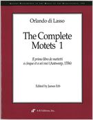 Complete Motets, 1 / Ed. by James Erb.