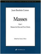 Masses Part 1 : Masses For One Or Two Choirs / Ed. by Greta J. Olson.