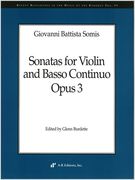 Sonatas For Violin and Basso Continuo Op. 3 / Ed. by Glenn Burdette.