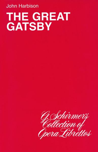 Great Gatsby : Libretto.