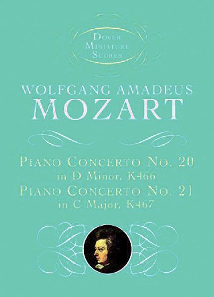 Concerto No. 20 In D Minor, K. 466 : For Piano & Concerto For Piano No. 21in C Major, K. 467.