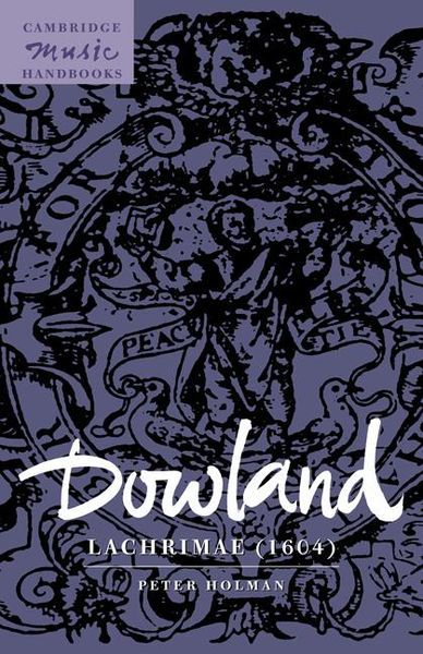 Dowland : Lachrimae (1604).