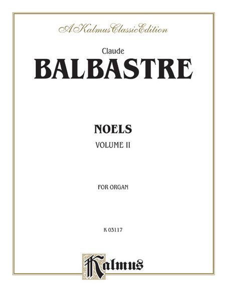 Noels (Christmas Music) 2 : For Organ.