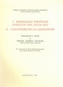 Madrigales Espanoles Ineditos Del Siglo XVI : Cancionero De la Casanatense.