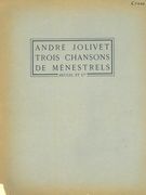 Trois Chansons De Menestrels : Voice and Piano.