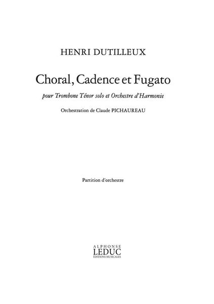 Choral, Cadence Et Fugato : For Tenor Trombone Solo and Wind Orchestra.