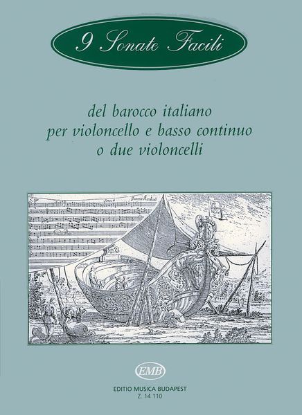 9 Sonate Facili : Del Barocco Italiano Per Violoncello E B. C. O Due Violoncelli.
