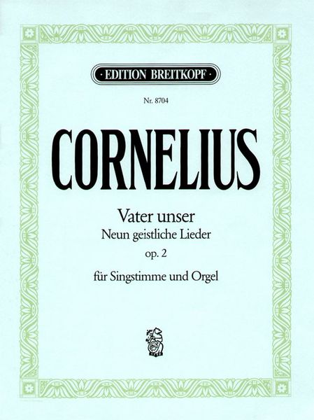 Vater Unser, Neun Geistliche Lieder, Op. 2 : For Middle Voice and Piano / arr. by Klaus Uwe Ludwig.