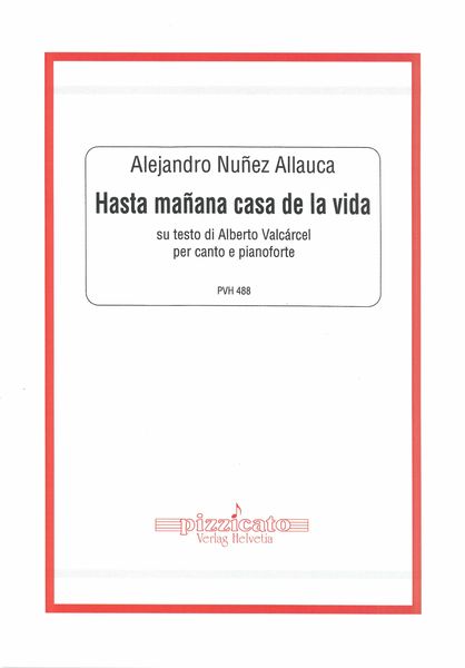 Hasta Mañana Casa De La Vida : For Voice and Piano (1998).