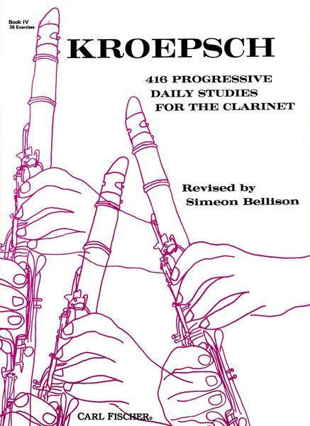 416 Progressive Daily Studies For The Clarinet, Book 4.