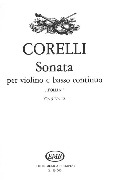 Sonata Per Violino E Basso Continuo la Folia, Op. 5 No. 12.