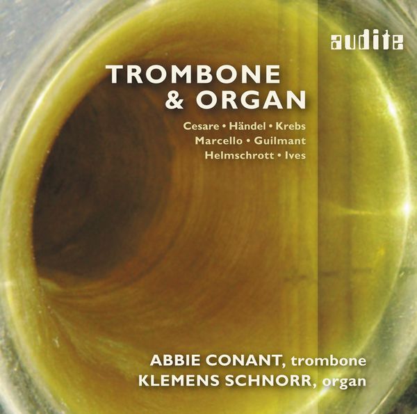 Trombone & Organ / Abbie Conant, Trombone.