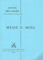 Messe In D Minor (1864) / edited by Leopold Nowak.