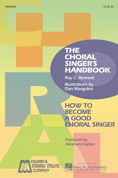 Choral Singer's Handbook : How To Become A Good Choral Singer.