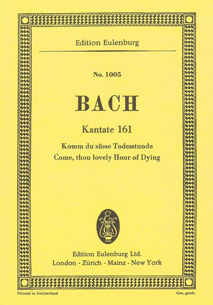 Cantata No. 161 : Komm, Du Süsse Todesstunde.