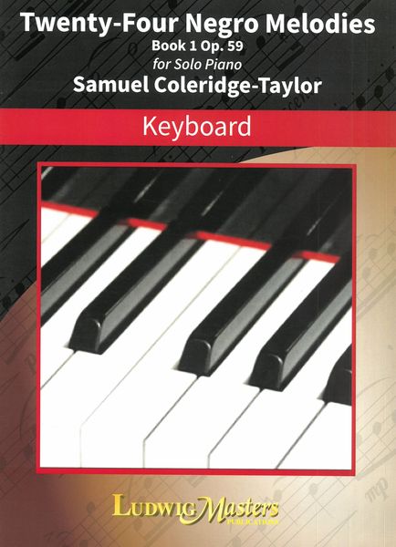 Twenty Four Negro Melodies, Book 1, Op. 59 : For Solo Piano.