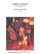 Caprice Andalous, Op. 122 : For Violin and Piano.