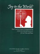 Joy To The World! : For Low Voice and Piano. arranged by Steven Rosenhaus.