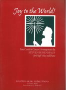 Joy To The World! : For High Voice and Piano / arranged by Steven Rosenhaus.