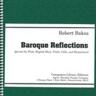 Baroque Reflections : Quintet For Flute, English Horn, Violin, Violoncello & Harpsichord.