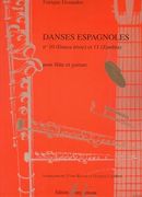 Danses Espagnoles, No. 10 (Danza Triste) Et 11 (Zambra) : For Flute and Guitar.