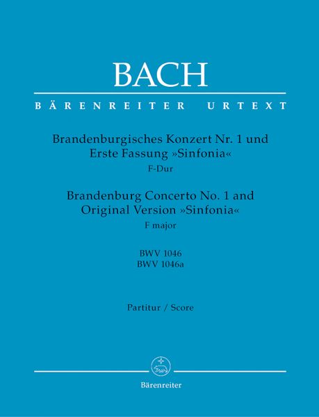 Brandenburg Concerto No. 1 In F Major and Original Version Sinfonia , BWV 1046 & 1046a.