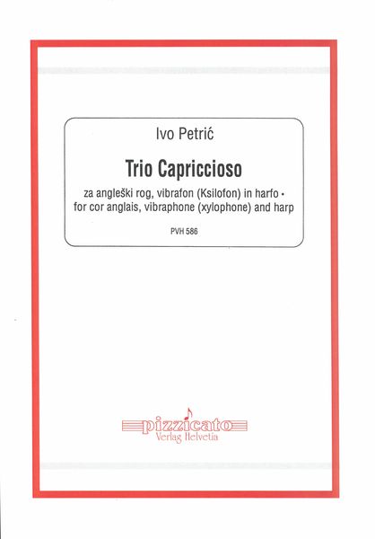 Trio Capriccioso : For Cor Anglais, Vibraphone (Xylophone), and Harp.