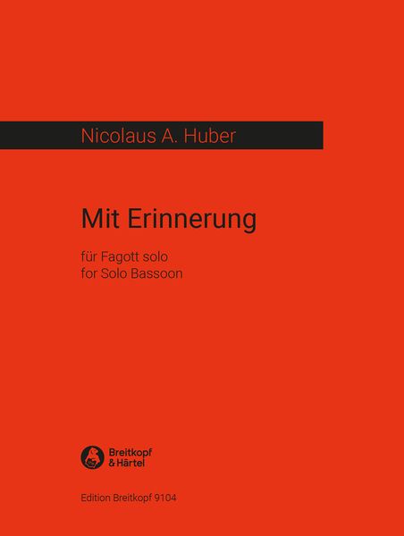 Mit Erinnerung : For Solo Bassoon (1996).