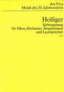 Siebengesang : For Oboe, Orchestra, Voices and Loudspeaker.