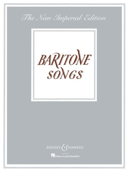 New Imperial Edition : Baritone Songs / edited by Sydney Northcote.