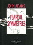 Fearful Symmetries : For Orchestra Or Chamber Orchestra.