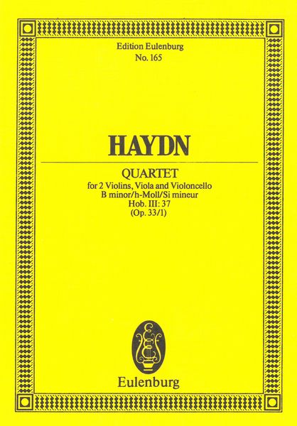 Quartet : For 2 Violins, Viola and Violoncello In B Minor, Hob. III:37 (Op. 33/1).