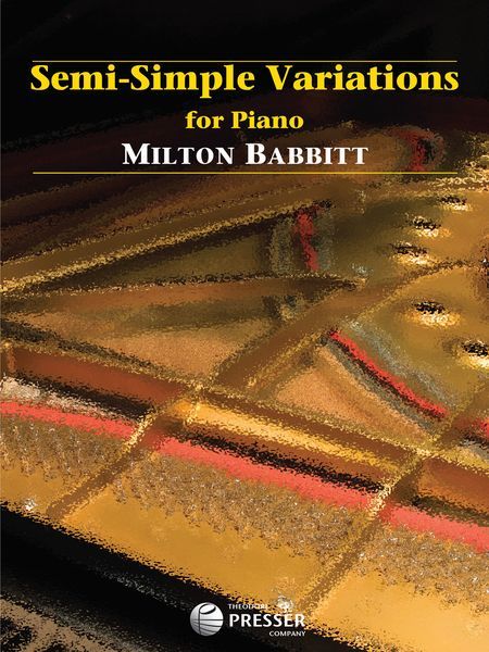 Semi-Simple Variations : For Piano / edited by Isadore Freed.