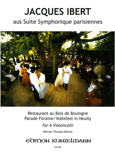 Suite Symphonique Parisiennes : For 6 Violoncellos / arranged & edited by W. Thomas-Mifune.