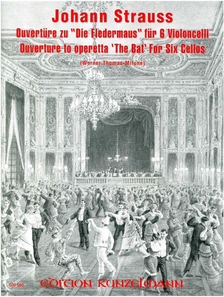 Ouverture To Die Fledermaus : For Six Cellos / edited and arranged by Werner Thomas-Mifune.