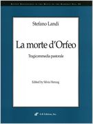Morte d'Orfeo : Tragicommedia Pastorale / edited by Silvia Herzog.