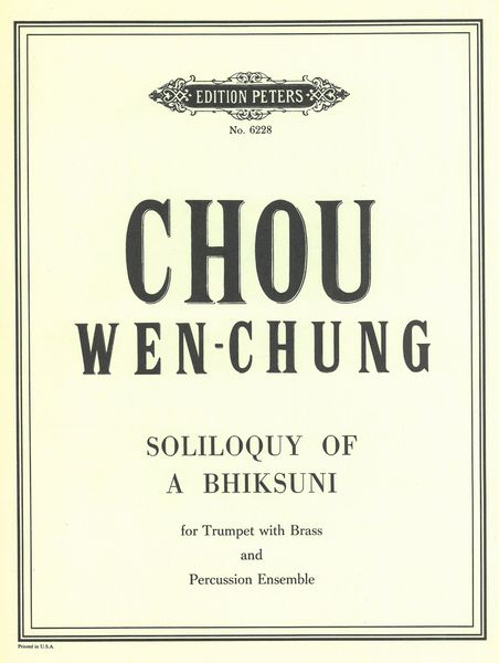 Soliloquy Of A Bhiksuni (Buddhist Nun) : For Trumpet, 4 Horns, 3 Trombones, and 3 Percussion.