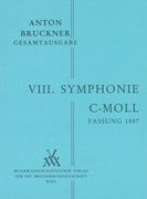 Symphony No. 8 In C Minor : 1. Fassung 1887 / edited by Leopold Nowak.