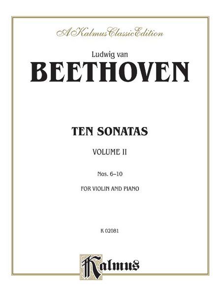 Sonatas, Vol. 2 - Nos. 6-10 : For Violin and Piano.