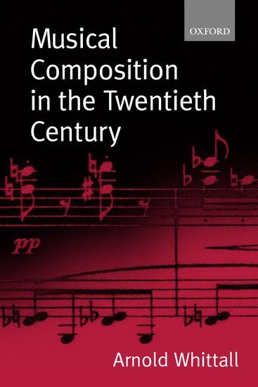 Musical Composition In The Twentieth Century.