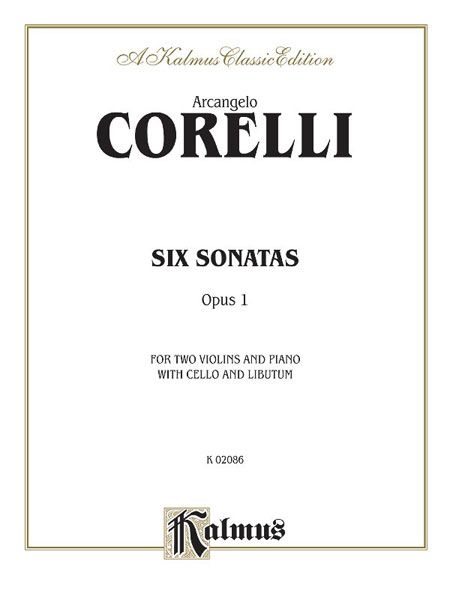 12 Sonatas, Op. 1 : For 2 Violins and Piano With Cello Ad Libitum.