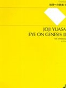 Eye On Genesis II : For Orchestra.