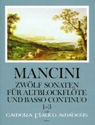 Sonatas (12), Vol. I : Nos. 1-3 : For Treble Recorder (Flute, Oboe) and Basso Continuo.