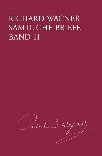 Sämtliche Briefe, Band 11 : 1. April Bis 31. Dezember 1859 / Hrsg. V. Martin Duerrer.