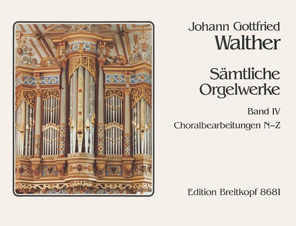 Sämtliche Orgelwerke, Band 4 : Choralbearbeitungen N-Z / edited by Klaus Beckmann.