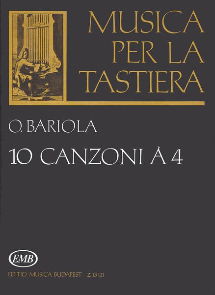 Ten Canzoni A 4 / Ed. by Katalin Fittler.