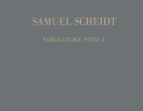 Tabulatura Nova, Vol. 1 / edited by Christhard Mahrenholz.